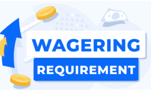 Wagering Requirements